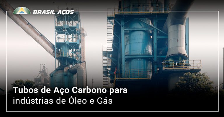 Indústria de óleo e gás e a imagem possui o texto Tubos de Aço Carbono para indústrias de Óleo e Gás