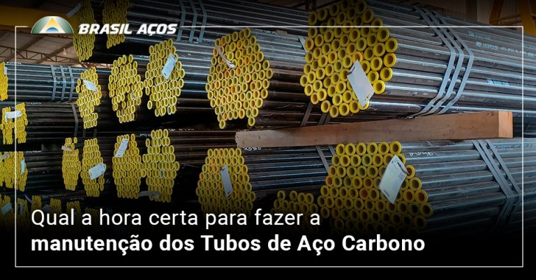 Manutenção dos tubos de aço carbono e a imagem possui o texto Qual a hora certa para fazer a manutenção dos Tubos de Aço Carbono