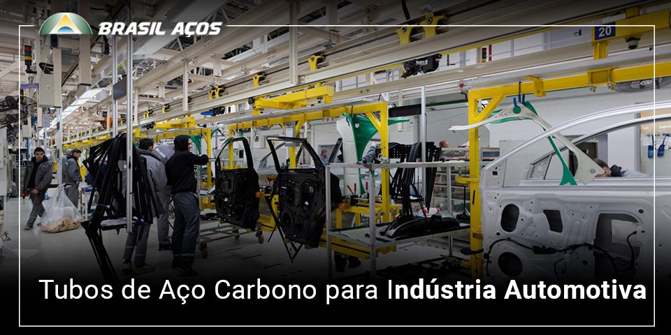 Tubos de Aço Carbono para Indústria Automotiva Tubos de Aço Carbono para Indústria Automotiva