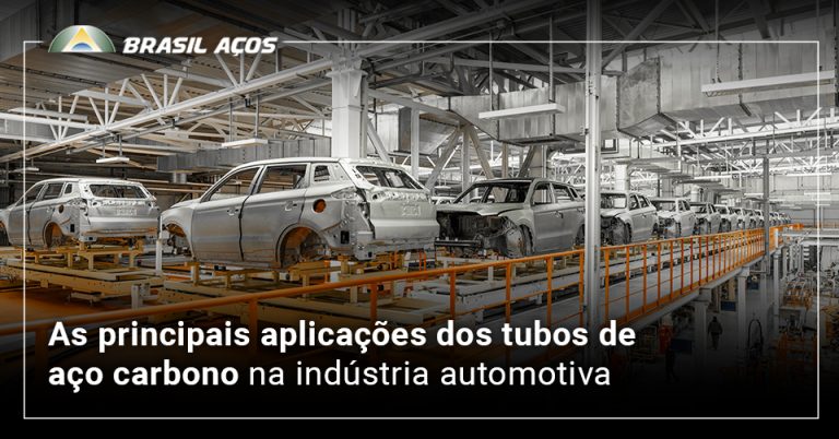 tubos de aço carbono na indústria automotiva e a imagem possui o texto As principais aplicações dos tubos de aço carbono na indústria automotiva