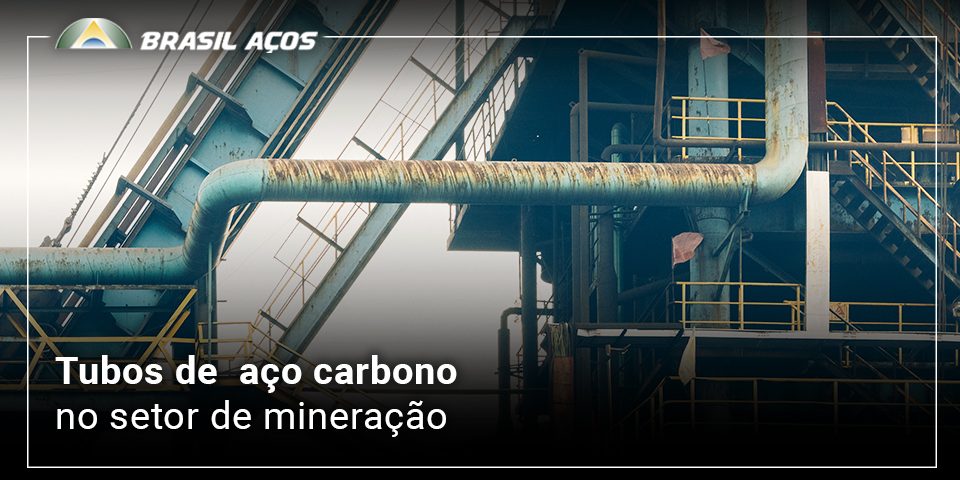 Tubos de aço carbono _no setor de mineração Tubos de aço carbono no setor de mineração