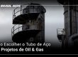 Tubo de Aço para Projetos de Oil & Gas e a imagem possui o texto Como Escolher o Tubo de Aço para Projetos de Oil & Gas
