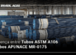 Diferença entre Tubos ASTM A106 e Tubos API/NACE MR-0175