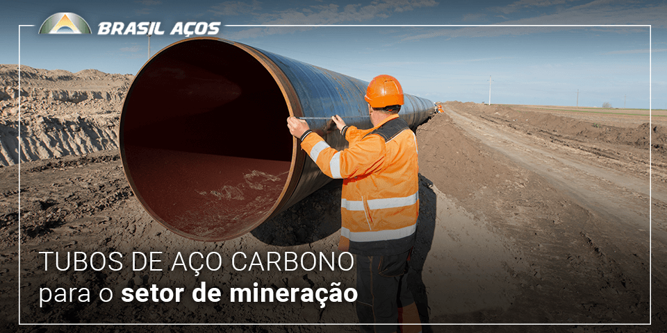 Tubos de aço carbono para o setor de mineração