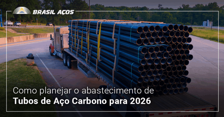 Como planejar o abastecimento de tubos de aço carbono para 2026